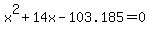 x%5E2%2B14x-103.185=0