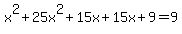 x%5E2%2B25x%5E2%2B15x%2B15x%2B9=9