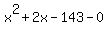 x^2+2x-143-0
