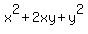 x^2+2xy+y^2
