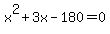 x%5E2%2B3x-180=0
