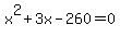 x^2+3x-260=0