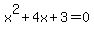 x%5E2%2B4x%2B3+=+0
