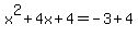 x%5E2%2B4x%2B4+=+-3%2B4