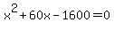x%5E2%2B60x-1600=0
