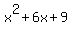 x^2+6x+9