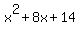 x^2+8x+14