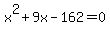 x%5E2%2B9x-162=0