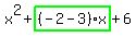 x%5E2%2Bhighlight_green%28+%28-2-3%29%2Ax+%29%2B6