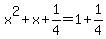 x%5E2%2Bx%2B1%2F4=1%2B1%2F4