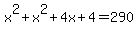 x^2+x^2+4x+4=290