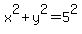 x%5E2%2By%5E2=5%5E2