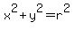 x^2+y^2=r^2