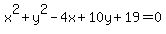 x%5E2%2By%5E2-4x%2B10y%2B19+=+0