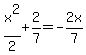 x%5E2%2F2%2B2%2F7=-2x%2F7