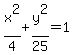 x%5E2%2F4+%2B+y%5E2%2F25+=+1