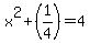 x%5E2+%2B+%281%2F4%29+=+4