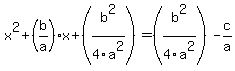 x%5E2+%2B+%28b%2Fa%29x+%2B+%28b%5E2%2F4a%5E2%29+=+%28b%5E2%2F4a%5E2%29-c%2Fa