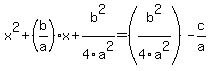 x%5E2+%2B+%28b%2Fa%29x+%2B+b%5E2%2F4a%5E2+=+%28b%5E2%2F4a%5E2%29+-+c%2Fa