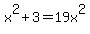 x%5E2+%2B+3=+19x%5E2