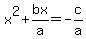 x^2 + bx/a = -c/a
