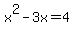 x%5E2+-+3x+=+4