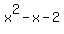 x%5E2+-+x+-+2