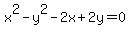 x%5E2+-+y%5E2+-+2x+%2B+2y+=+0+