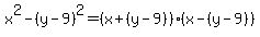 x%5E2-%28y-9%29%5E2+=+%28x%2B%28y-9%29%29%28x-%28y-9%29%29