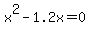 x^2-1.2x=0
