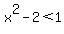 x%5E2-2%3C1