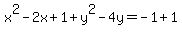 x^2-2x+1+y^2-4y=-1+1