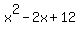 x%5E2-2x%2B12