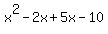 x%5E2-2x%2B5x-10
