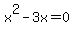 x^2-3x=0