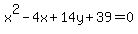 x^2-4x+14y+39=0