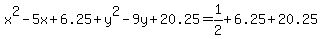 x%5E2-5x%2B6.25+%2B+y%5E2-9y%2B20.25=1%2F2+%2B+6.25+%2B+20.25