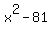 x%5E2-81