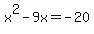 x%5E2-9x=-20