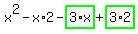 x%5E2-x%2A2-highlight_green%28+3%2Ax+%29%2Bhighlight_green%28+3%2A2+%29