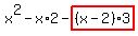 x%5E2-x%2A2-highlight_red%28+%28x-2%29%2A3+%29