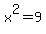 x^2=9