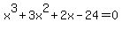 x%5E3%2B3x%5E2+%2B+2x+-24=0