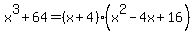 x^3+64=(x+4)(x^2-4x+16)