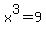 x%5E3=9