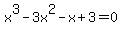 x%5E3-3x%5E2-x%2B3=0