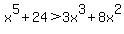 x%5E5%2B24%3E3x%5E3%2B8x%5E2