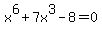x%5E6%2B7x%5E3-8=0