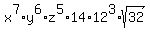 x%5E7%2Ay%5E6%2Az%5E5%2A14%2A12%5E3%2Asqrt%2832%29