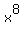 x%5E8
